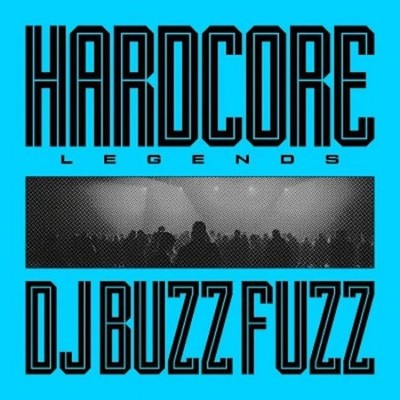 Buzz Fuzz - Hardcore Legends Vinyl LP NEU 0354118