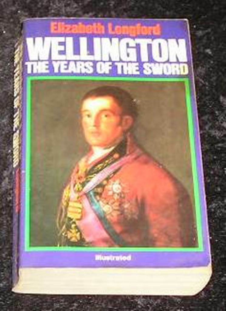 Wellington by Elizabeth Longford