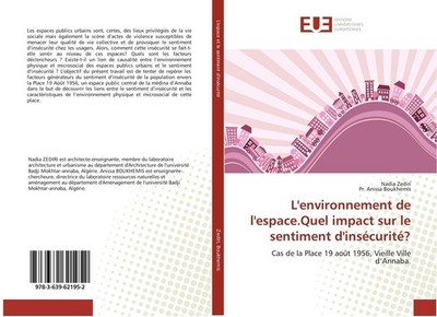 L'environnement de l'espace.Quel impact sur le sentiment d'insécurité? Nadia Zed