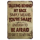 Sarcastic Vintage Talk Behind Me Tin Metal Signs Home Décor 8x12