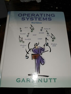 Operating Systems; 3rd Edition - 0201773449, hardcover, Gary Nutt