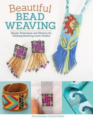 Beautiful Bead Weaving: Simple Techniques and Patterns for Creating  - VERY GOOD
