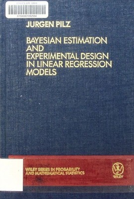Bayesian estimation and experimental design in linear regression models Jürgen P