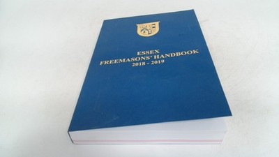 			Ess** Freemasons Handbook 2018-2019, W Bro Philip M Lovelock, Fre		
