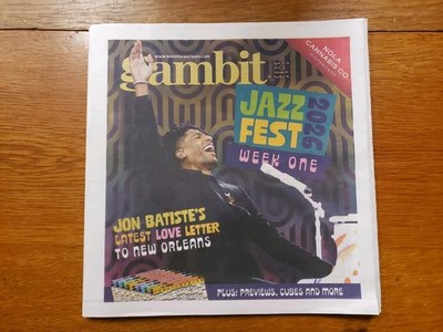 Gambit Magazine Jazz Fest Week One April 2026 New Orleans Concerts Food Music
