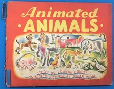 ANIMATED ANIMALS by Edward Ernest & Julian Wehr (1943) Saalfield animated HC