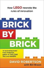 Image of Brick by Brick: How LEGO Rewrote the Rules of Innovation and Conquered the...
