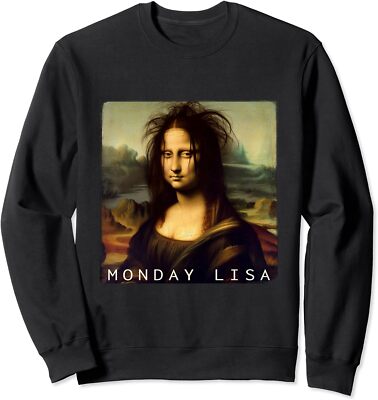 La Gioconda Mona Lisa Funny Monday Lisa Cute Gift Unisex Crewneck Sweatshirt