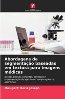 Mosiganti Kezia Joseph | Abordagens De SegmentaçãO Baseadas Em Textura Para...