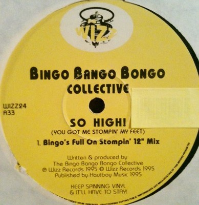 Bingo Bango Bongo Co - So High ! You Got Me Stompin My Feet - Used  - F1177z