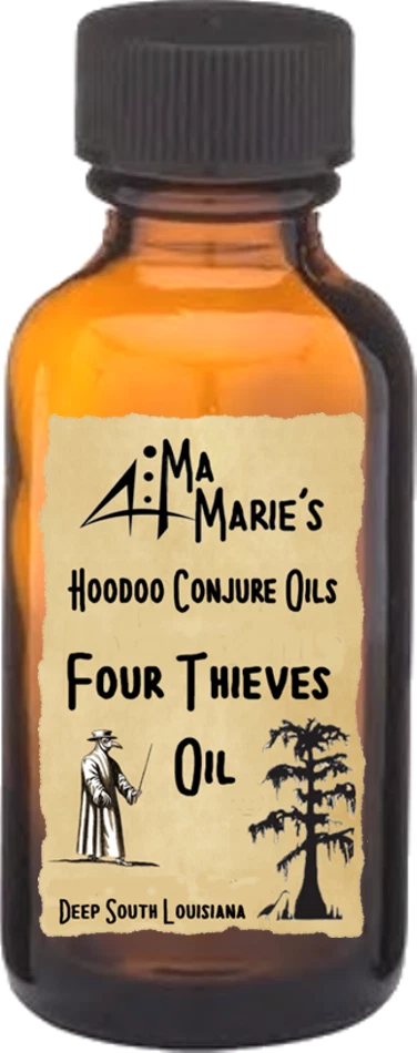 Ma Marie s Four Thieves Oil Protects From Thievery Harm Hoodoo