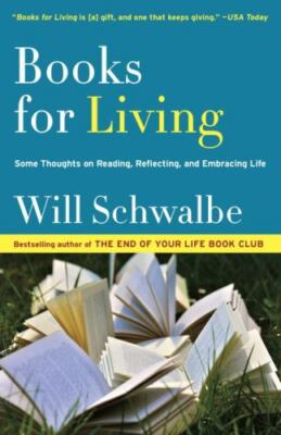 Books for Living: Some Thoughts on Reading, Reflecting, and Embraci - GOOD