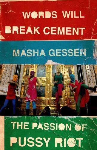 Masha Gessen Words Will Break Cement (Tascabile)