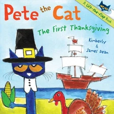 Pete the Cat: The First Thanksgiving - Paperback By Dean, James - GOOD