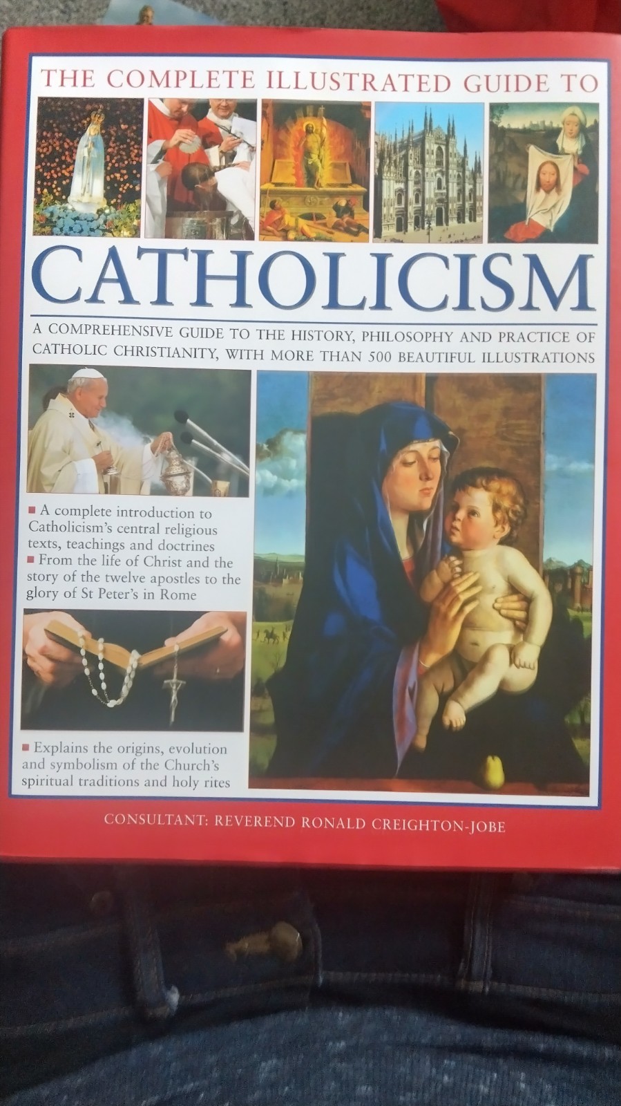 Complete Illustrated Guide to Catholicism : A Comprehensive Guide to the ...