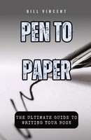 Bill Vincent | Pen To Paper | Taschenbuch | Englisch (2024) | Rwg Publishing