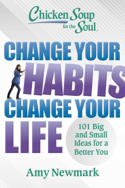 Amy Newmark Unisex Multicolor Chicken Soup For The Soul: Change Your Habits, Change Your Life - Image 2