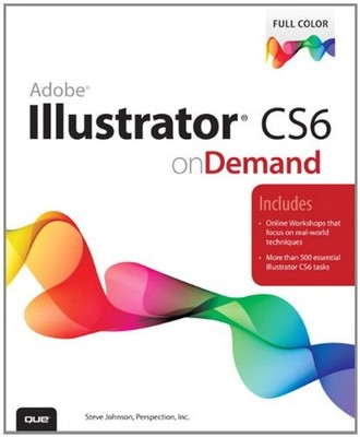 Adobe Illustrator CS6 on Demand Steve, Perspection, Inc. Staff Jo