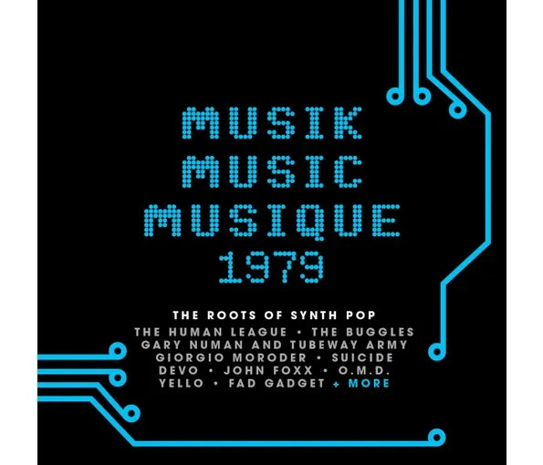 Various Artists: Musik Music Musique 1979 - The Roots of Synth Pop, 3CD