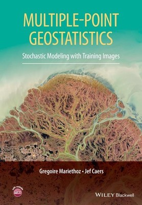 Multiple-point Geostatistics: Stochastic..., Caers, Jef
