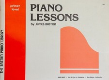 Piano Lessons Primer Level by James Bastien