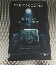 Il Libro Delle Anime - Glenn Cooper - I Grandi TEA 2011 - Pari al Nuovo 