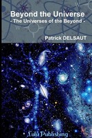 Beyond The Universe The Universes Of The Beyond Patrick Delsaut Taschenbuch 2017