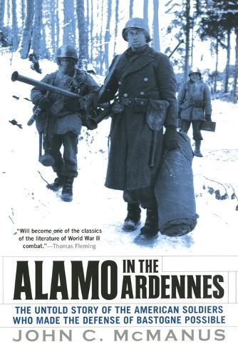 John C. McManus Alamo in the Ardennes (Tascabile)