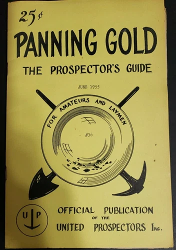 Panning Gold The Prospector's Guide By United Prospectors Inc.  1955 #36