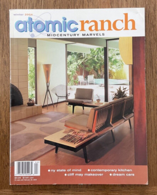 Atomic Ranch Magazine  #4  Mid Century Marvels Winter 2004 MCM Architecture