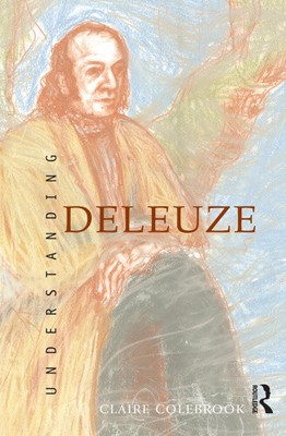 Understanding Deleuze (Cultural studies) by Colebrook, Claire