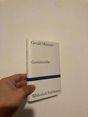 Grenzbezirke - Gerald Murnane. Bibliothek Suhrkamp.