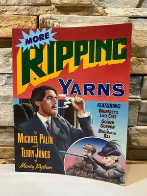 More Ripping Yarns By Michael Palin, Terry Jones 1980 First American Edition PB