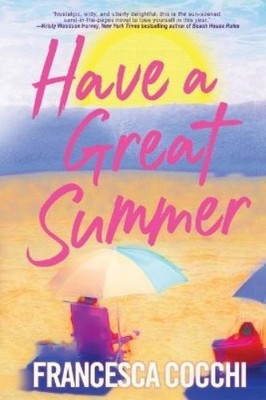 Francesca Cocchi Have a Great Summer (Taschenbuch)