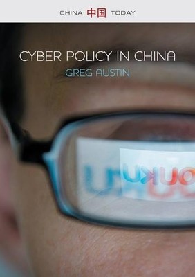 Greg Austin Cyber Policy in China (Paperback) China Today (UK IMPORT)