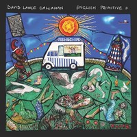 David Lance Callahan - English Primitive Ii - Vinyl Record Vl - E3447Z
