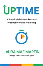 Uptime: A Practical Guide to Personal Productivity and Wellbeing Hardcover by...