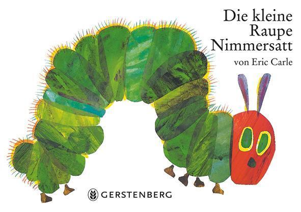 Die Kleine Raupe Nimmersatt Eric Carle