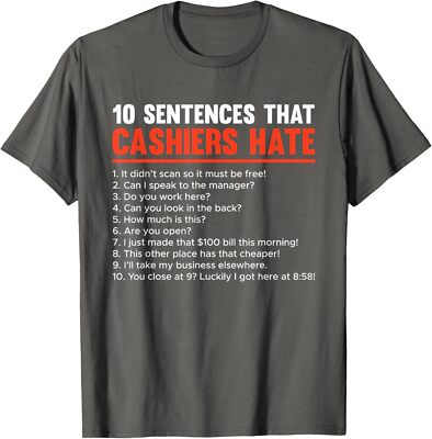 Retail Worker Funny 10 Sentences Cashier Funny Comedy T-Shirt