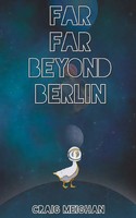 Craig Meighan | Far Far Beyond Berlin | Taschenbuch | Englisch (2021)
