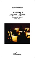 Jacques Lonchampt | La Musique Au Jour Le Jour | Taschenbuch | FranzöSisch