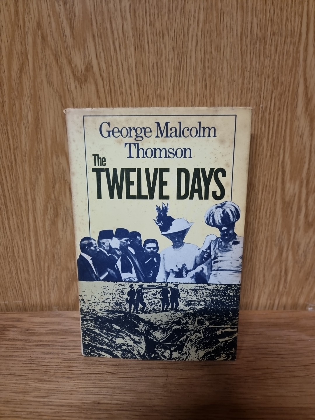 The Twelve Days by George Malcolm Thomson (Hardcover, 1975) (26e)