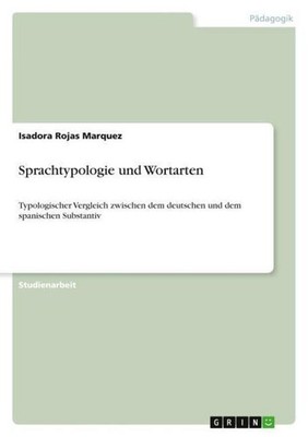 Sprachtypologie und Wortarten Isadora Rojas Marquez