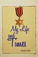 Douglas Smith | My Life And Times | Taschenbuch | Englisch (2013)