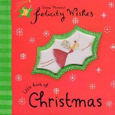 Felicity Wishes: Little Book Of Christmas by Thomson, Emma Hardback Book The