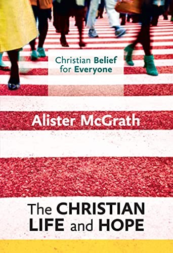 CBFE: The Christian Life and Hope: Christian Belief for Everyone - Image 2