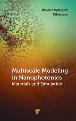 Alexander Bagaturyants (u. a.) | Multiscale Modeling in Nanophotonics | Buch