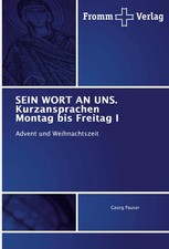 SEIN WORT AN UNS. Kurzansprachen Montag bis Freitag I Advent und Weihnachtszeit