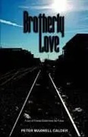 Brotherly Love | A Novel | Peter Maxwell Calder | Englisch | Buch | Gebunden