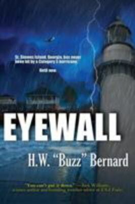 Eyewall by Bernard, H. W. Buzz; Bernard, Harold W.